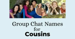 500+ Creative Cousin Group Names for Fun, Chat & Bonding