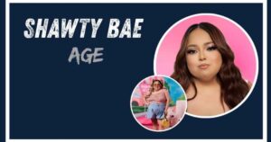 Shawty Bae Age